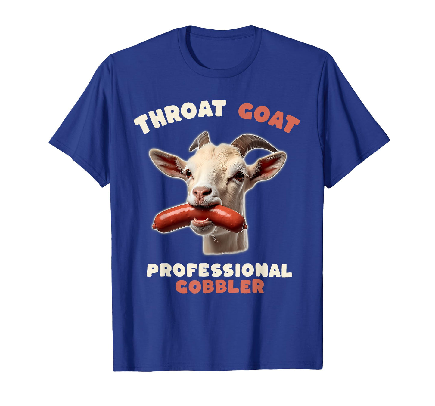 Throat Goat Retro Inappropriate Adult Humor Funny Gag Memes T-Shirt