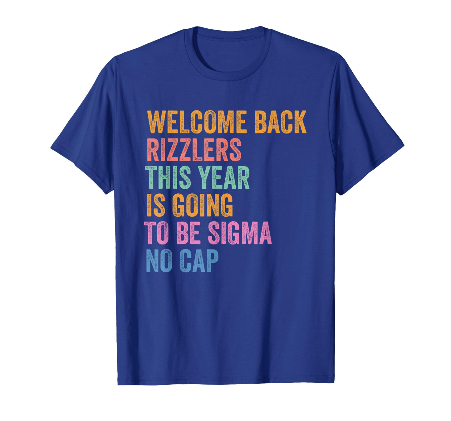 Gen Z Back To School Welcome Back Rizzlers Sigma No Cap T-Shirt