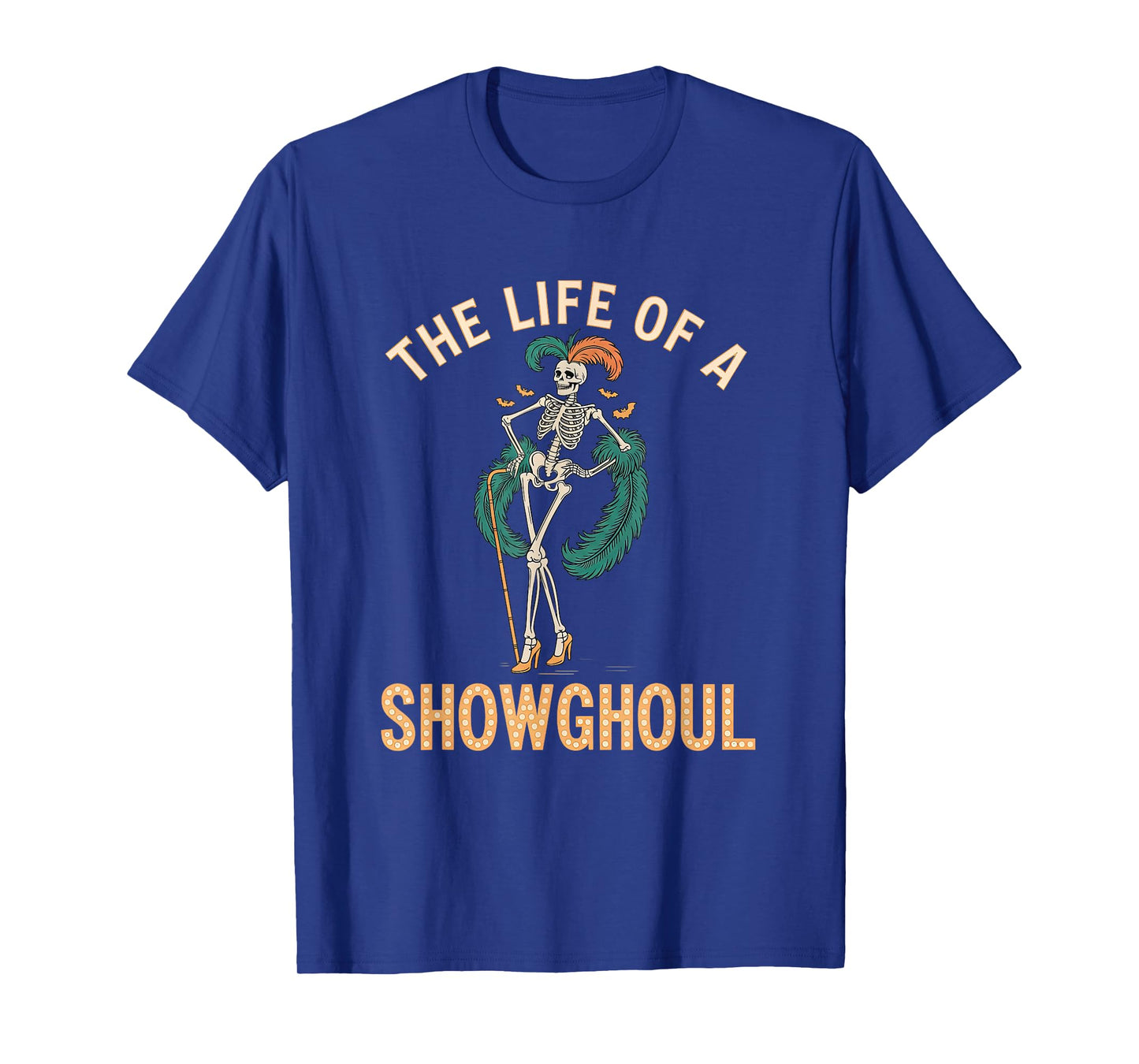 The Life of A Showghoul Retro Skeleton Showgirl Halloween T-Shirt