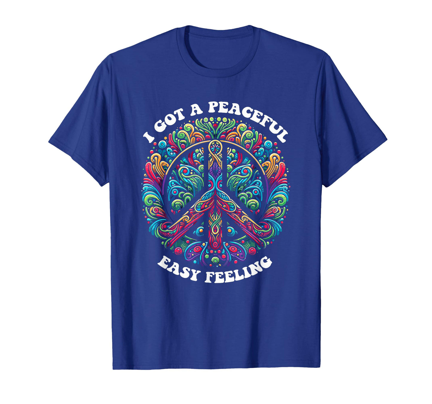 I Got A Easy Peaceful Sign Feeling Hippie Peace Forest Tree T-Shirt