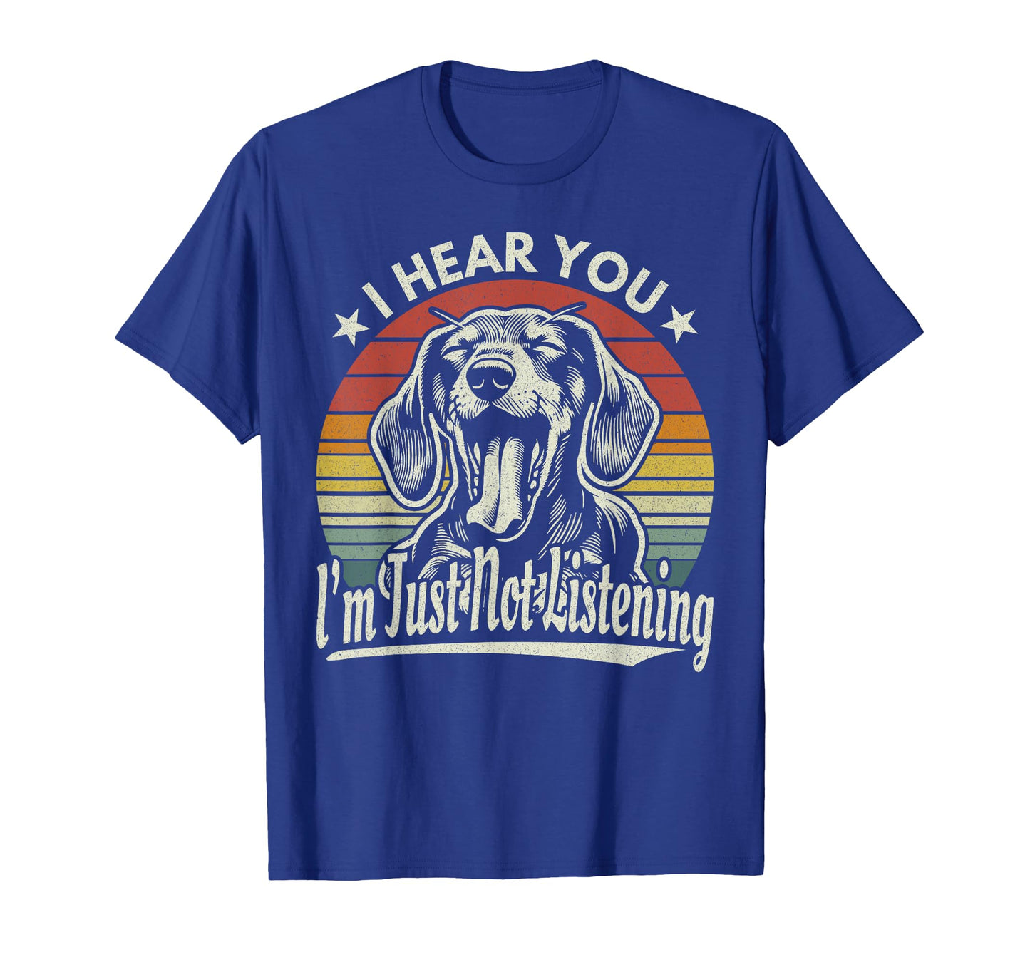 Yawn Dachshund I Hear You I'm Not Listening Wiener Dog Retro Men Women T-Shirt