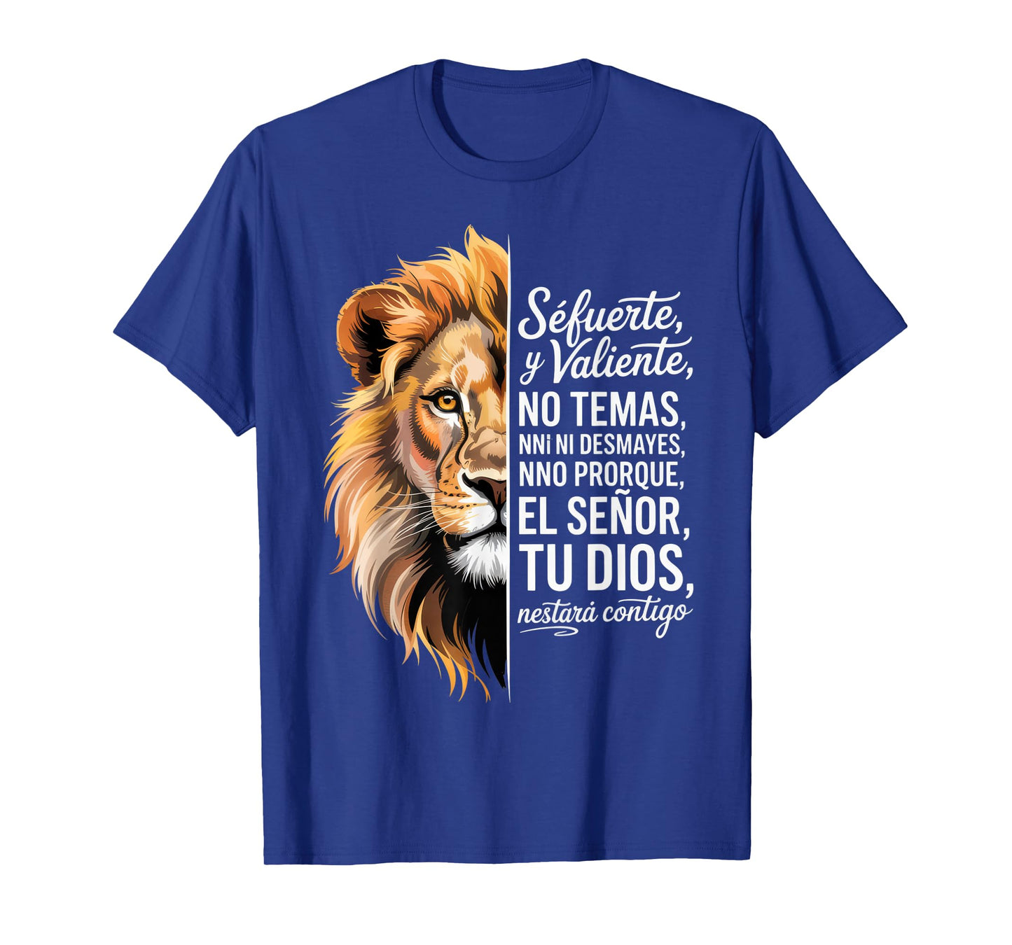 SΓ© Fuerte y Valiente Lion Art for Inspirational Souls T-Shirt