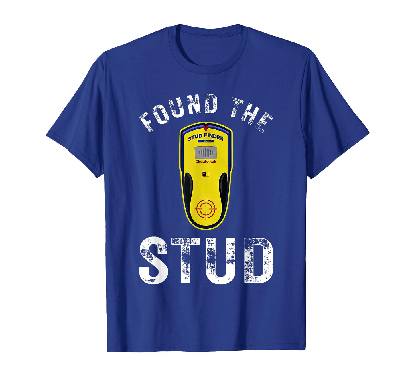 Found The Stud Dad Joke Handy Tools Funny Stud Finder T-Shirt