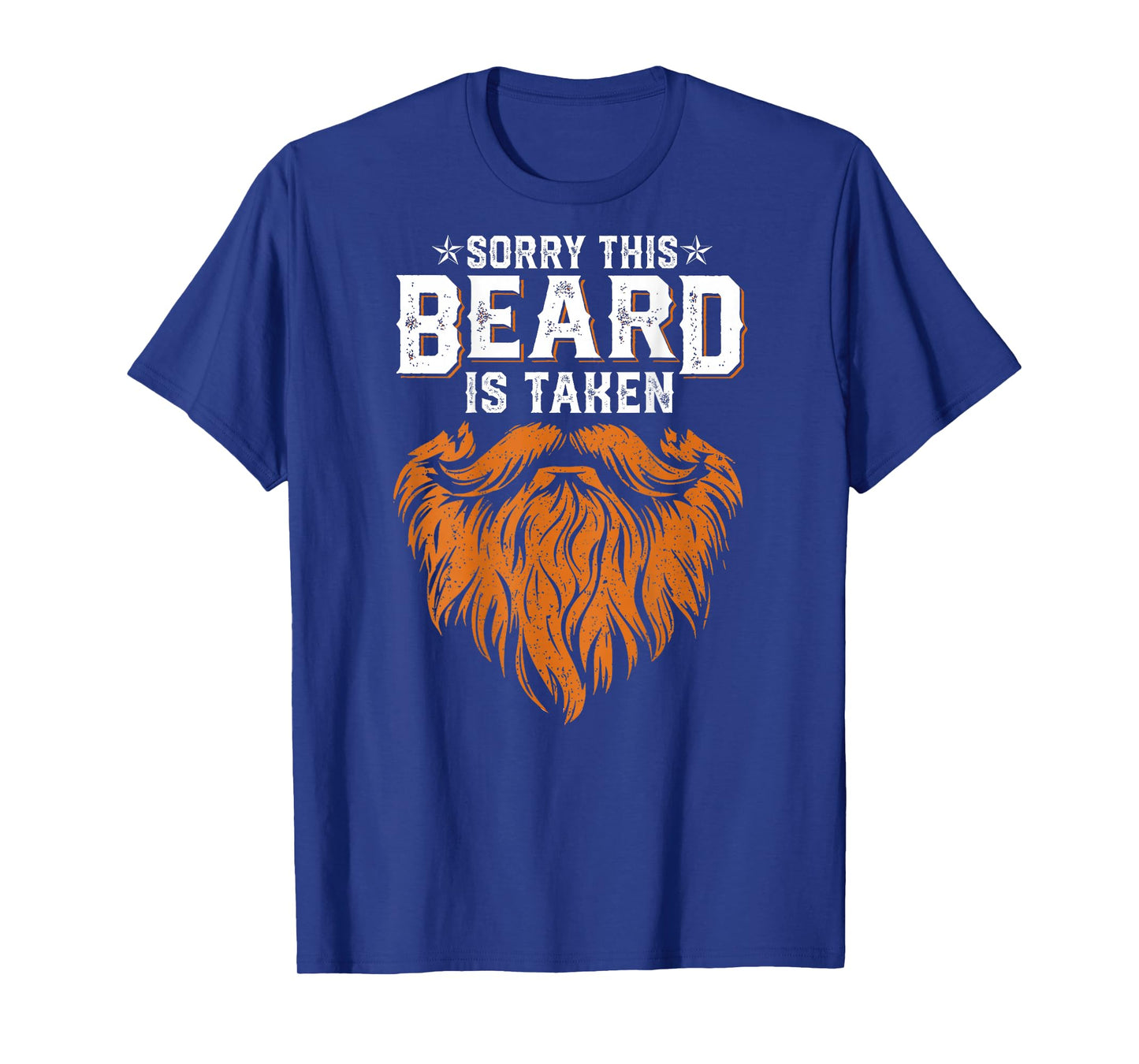 Sorry This Beard Taken Husband Dad Funny Bearded (ON Back) T-Shirt
