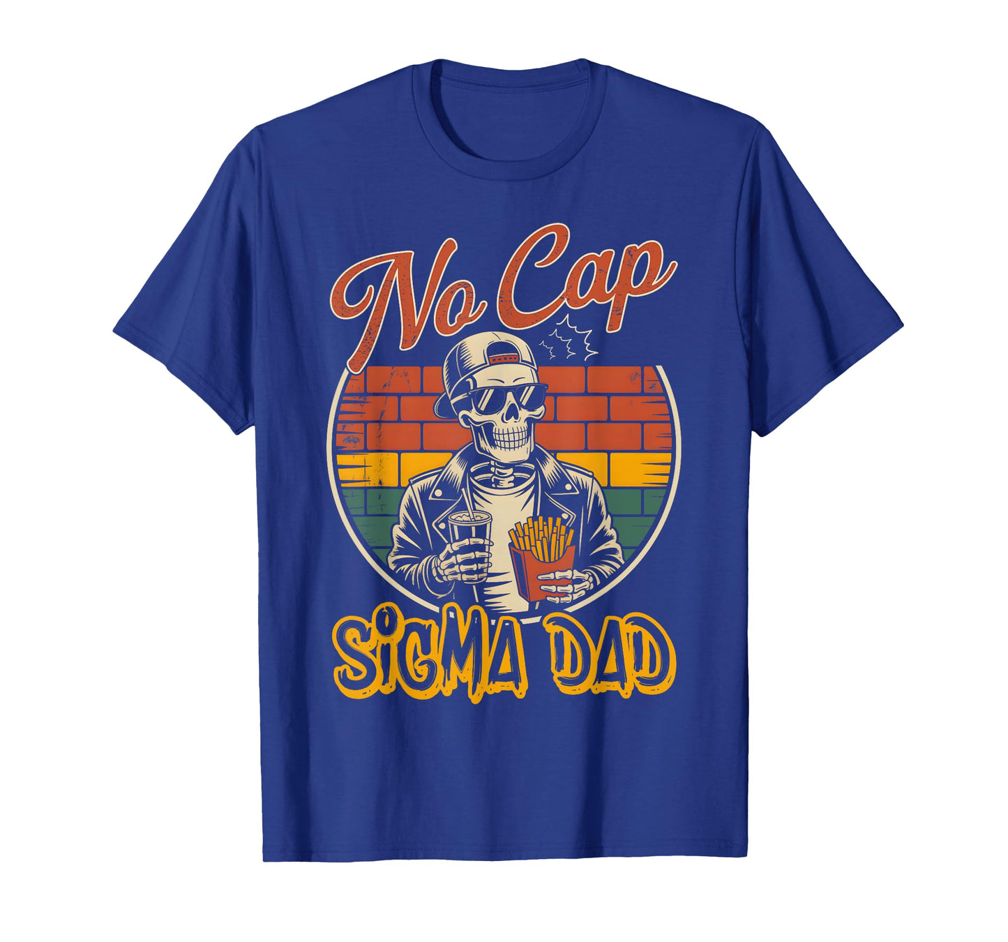 No Cap Sigma Dad Funny Rizz Meme Father's Day T-Shirt