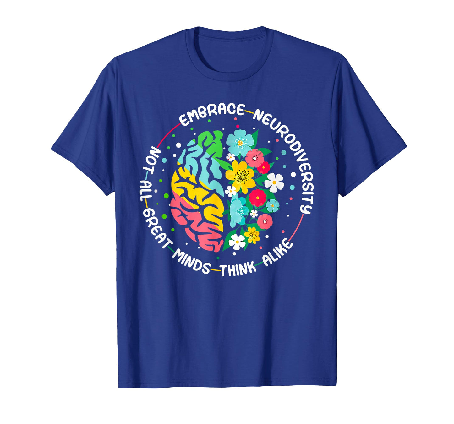 Embrace Neurodiversity Brain Autism Awareness ADHD Autistic T-Shirt