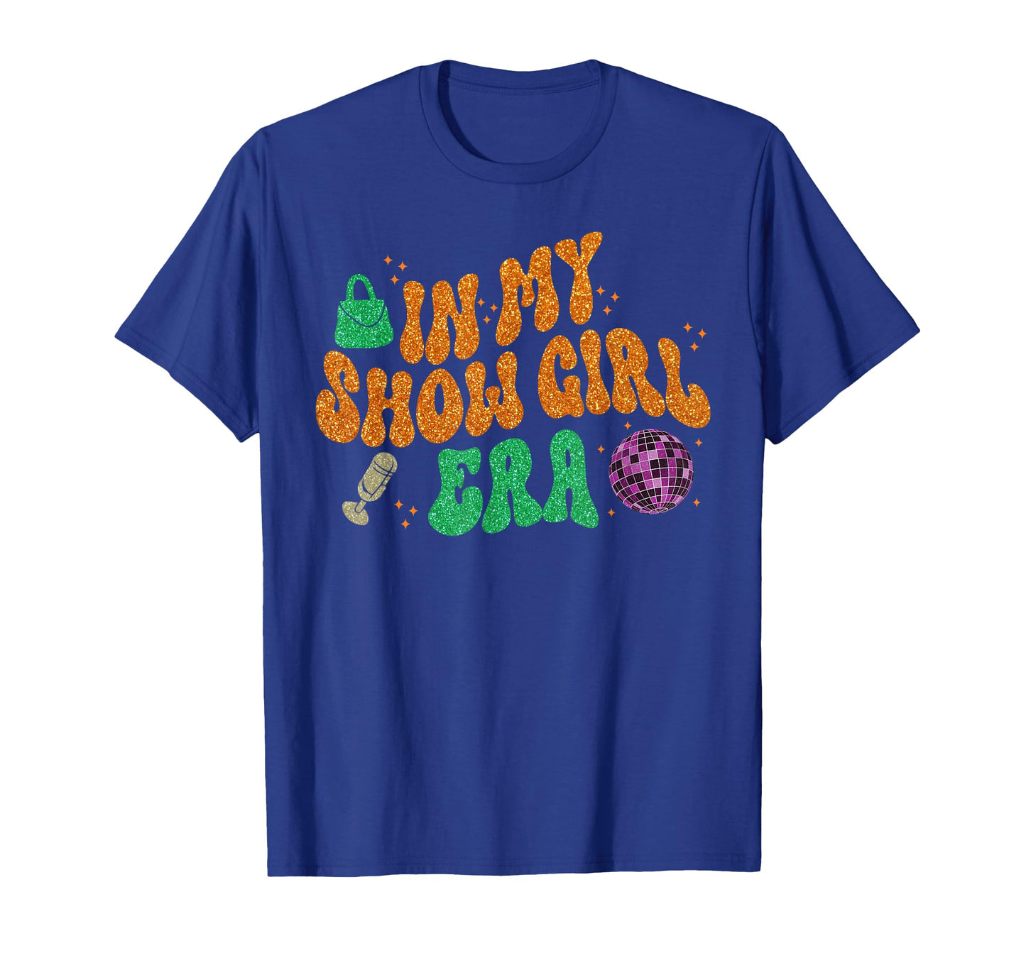 Show Girl Life in My Show Girl Era Groovy T-Shirt T-Shirt