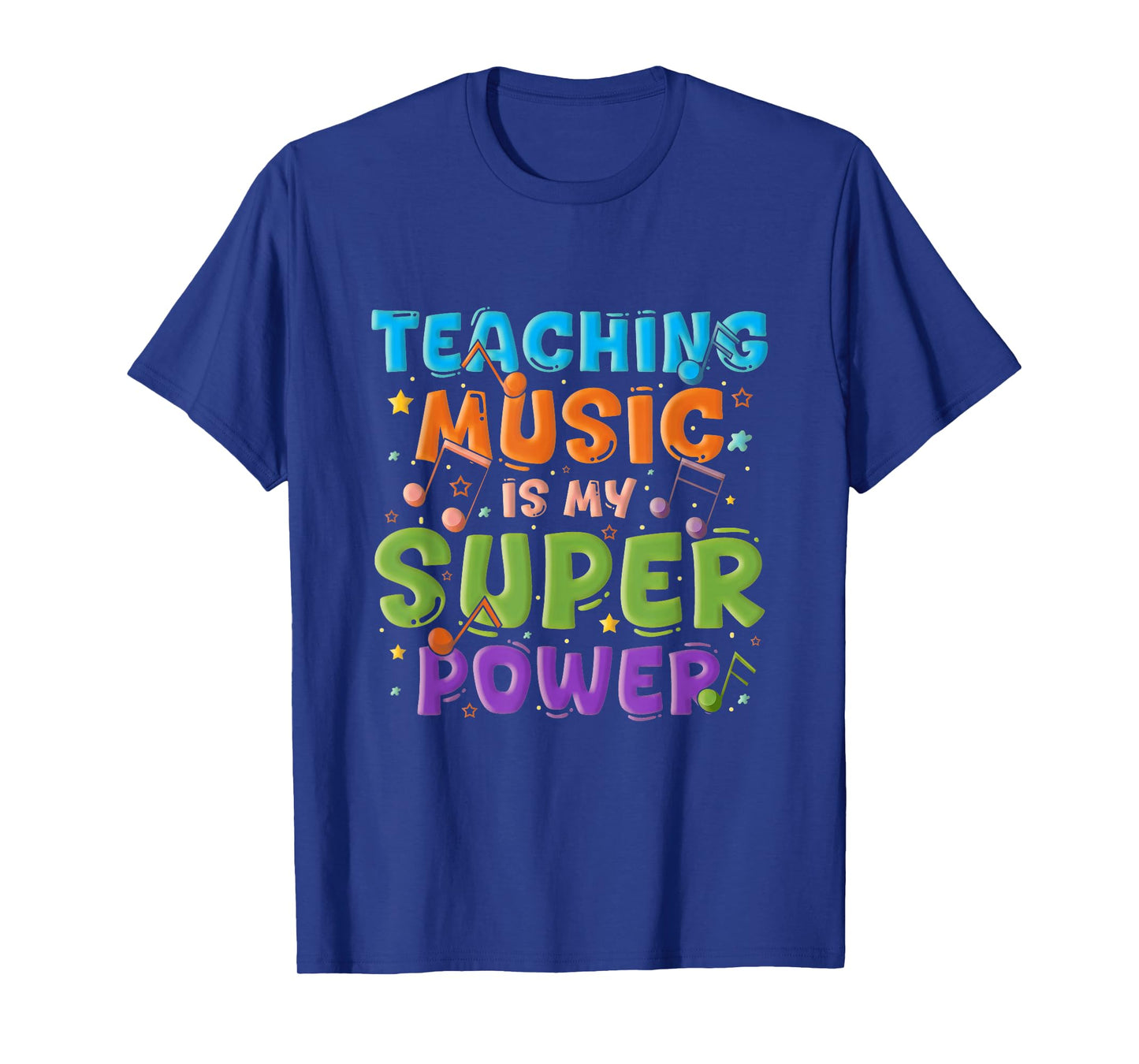 Teaching Music Is My Superpower Music Teacher Singer T-Shirt