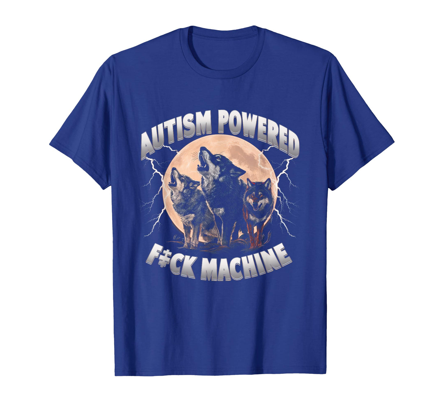 Autism Powered F ck Machine Funny Meme Wolf Autistic Retro T-Shirt