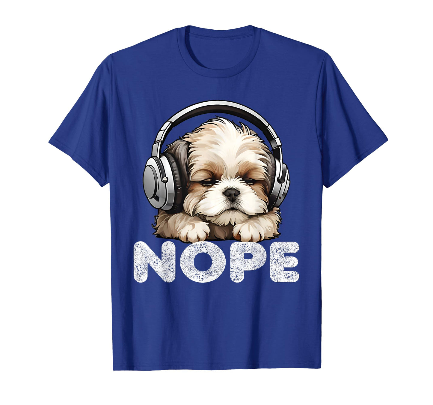 Women Nope Funny Lazy Shih Tzu Dog Mom Cute Owner Breed Dad T-Shirt