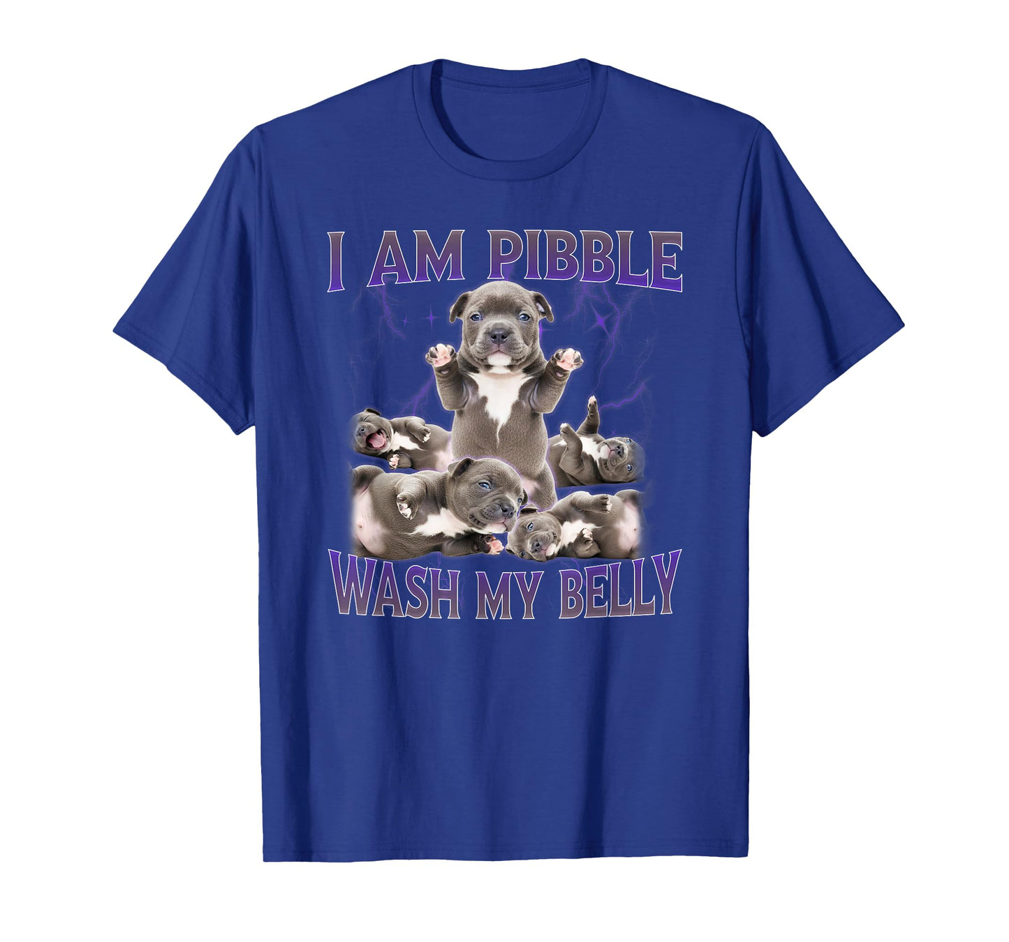 Funny I am Pibble Dog Puppy Wash Clean My Belly Meme T-Shirt