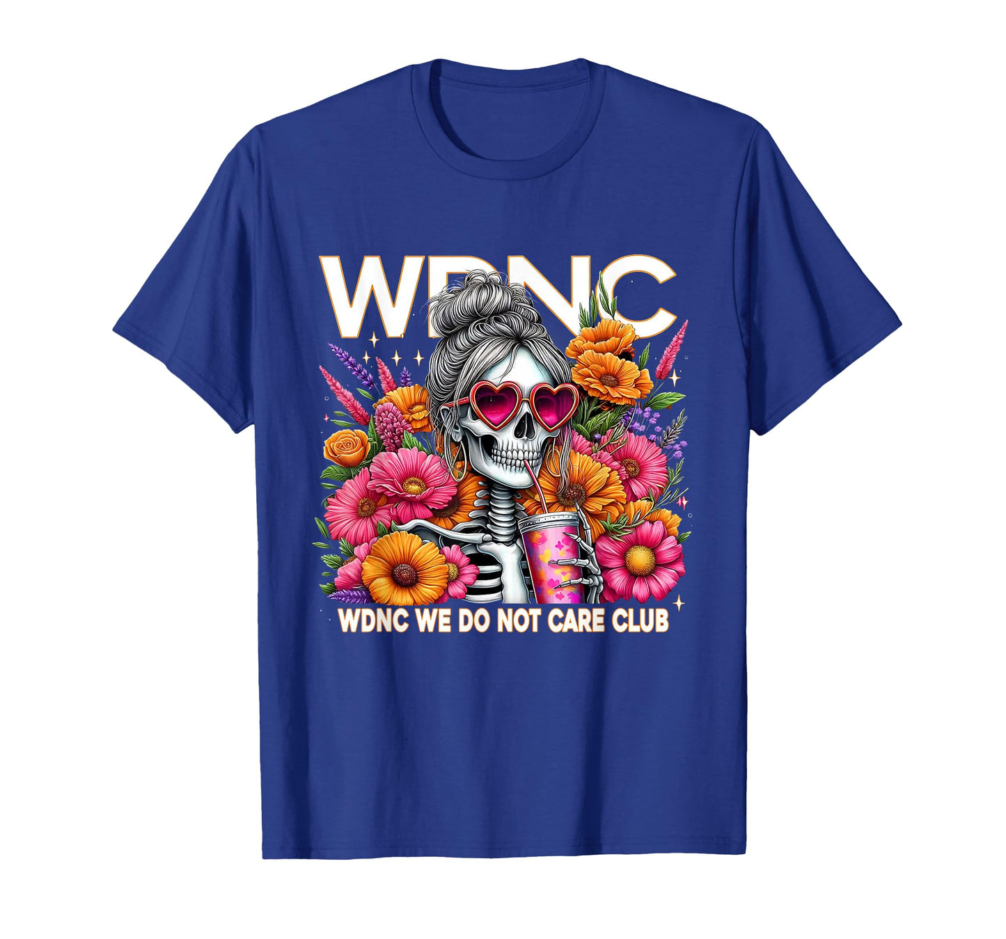 WDNC Skeleton Girl We Do Not Care Club T-Shirt