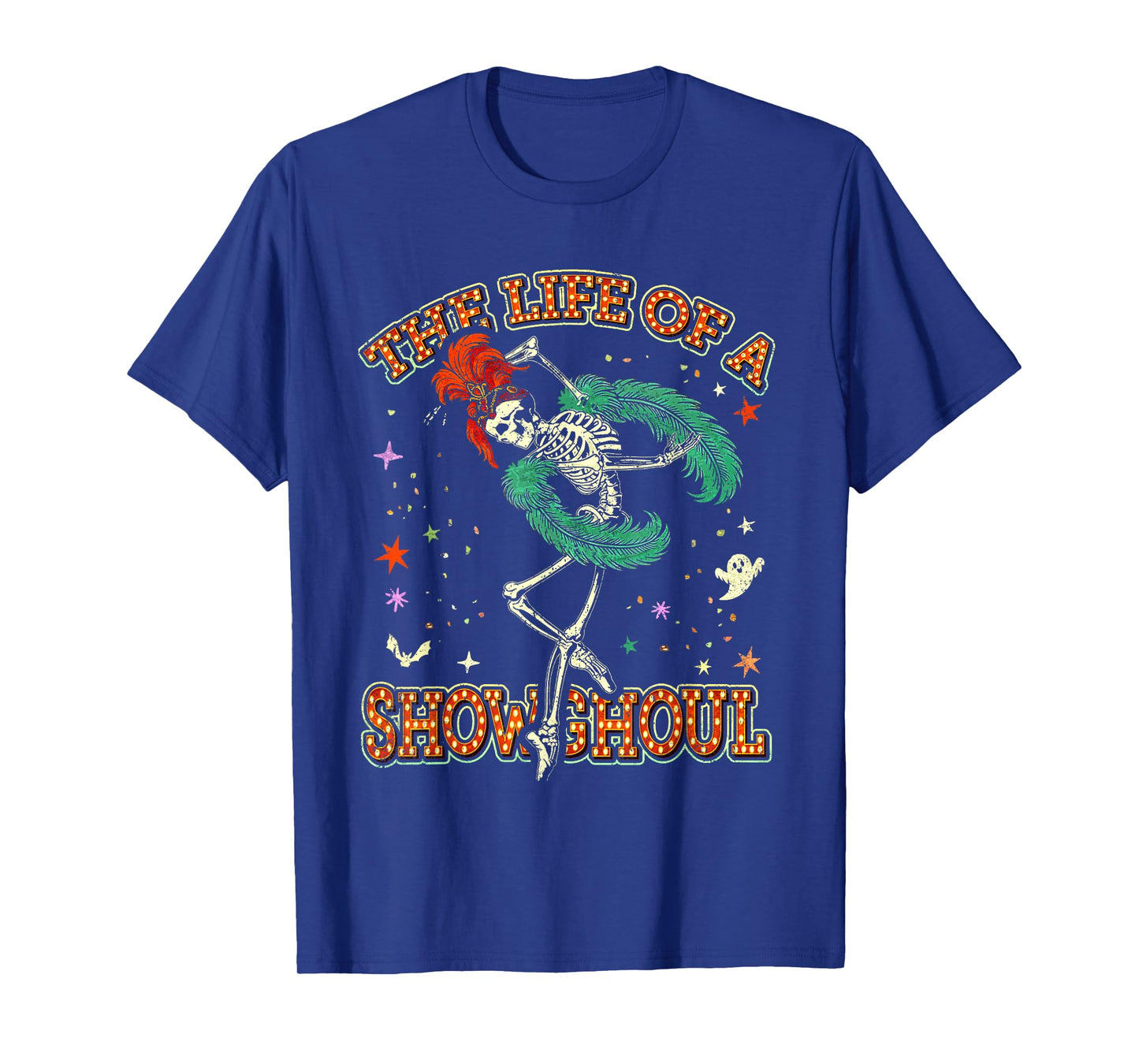 The Life of A Showghoul Show Girl Life in My Show Girl Era T-Shirt