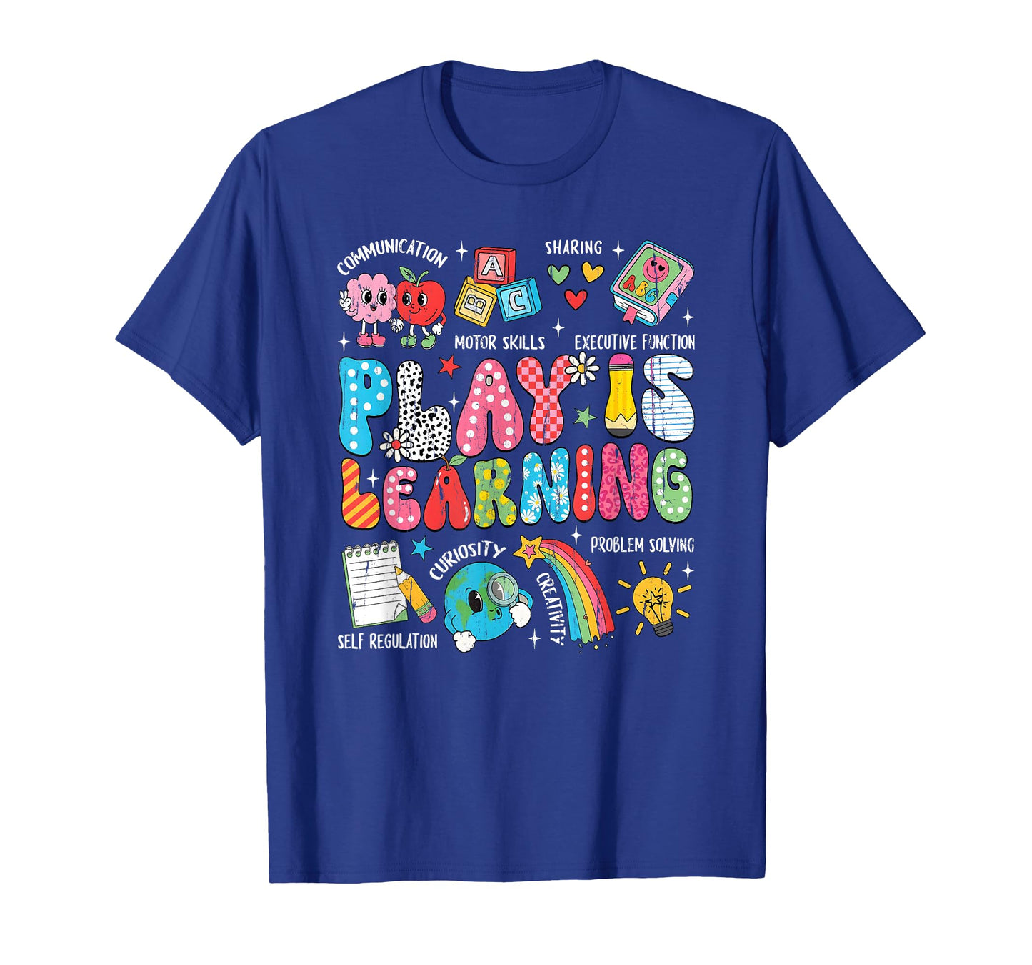 Play Is Learning, Back to School, Teacher Life T-Shirt