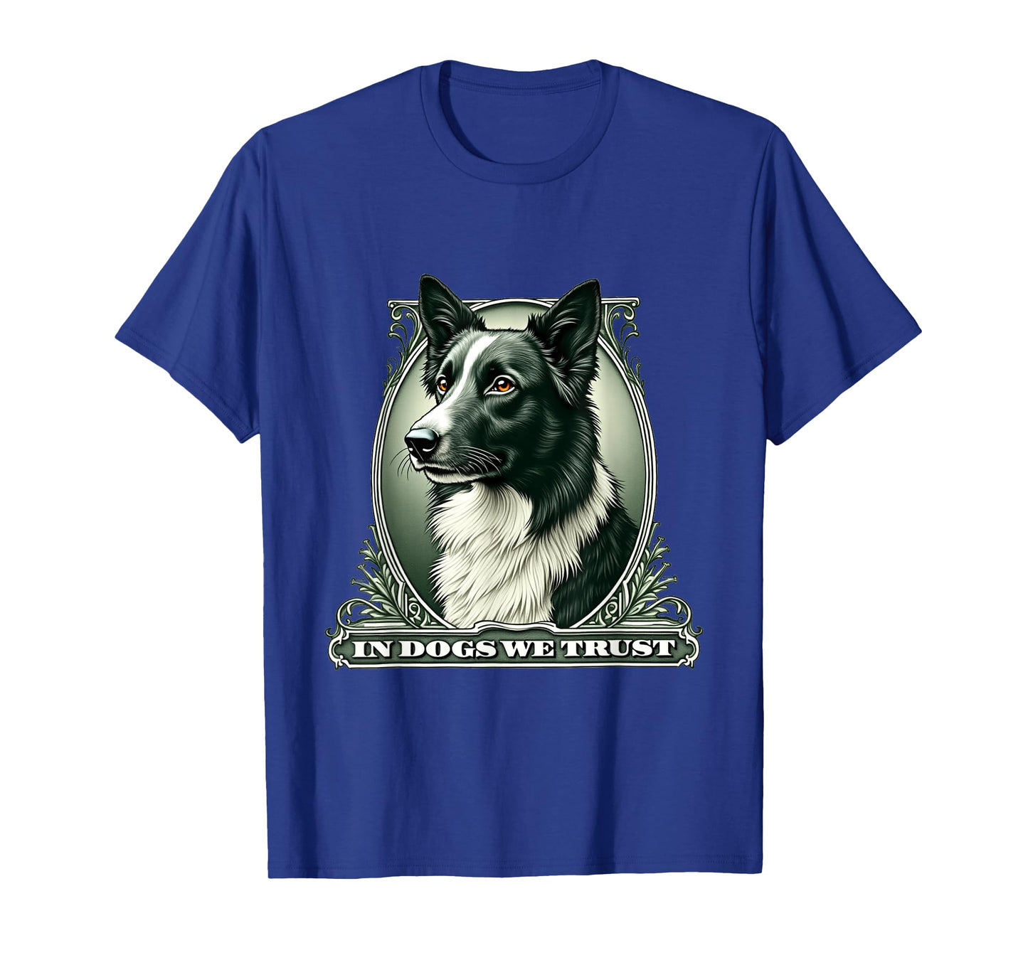 In Border Collie We Trust Funny Vintage Collie Dog T-Shirt