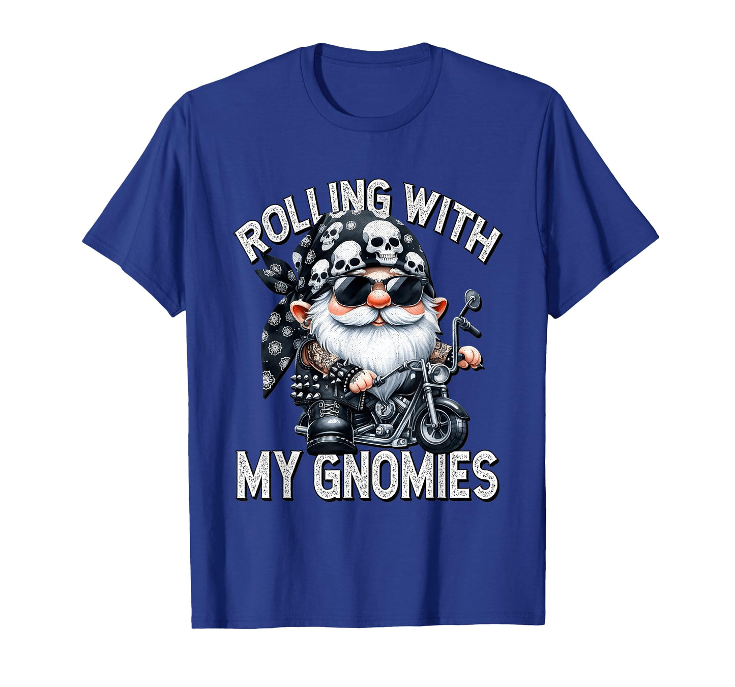 Funny Saying Motorcycle Biker Gnome Rolling With My Gnomies T-Shirt