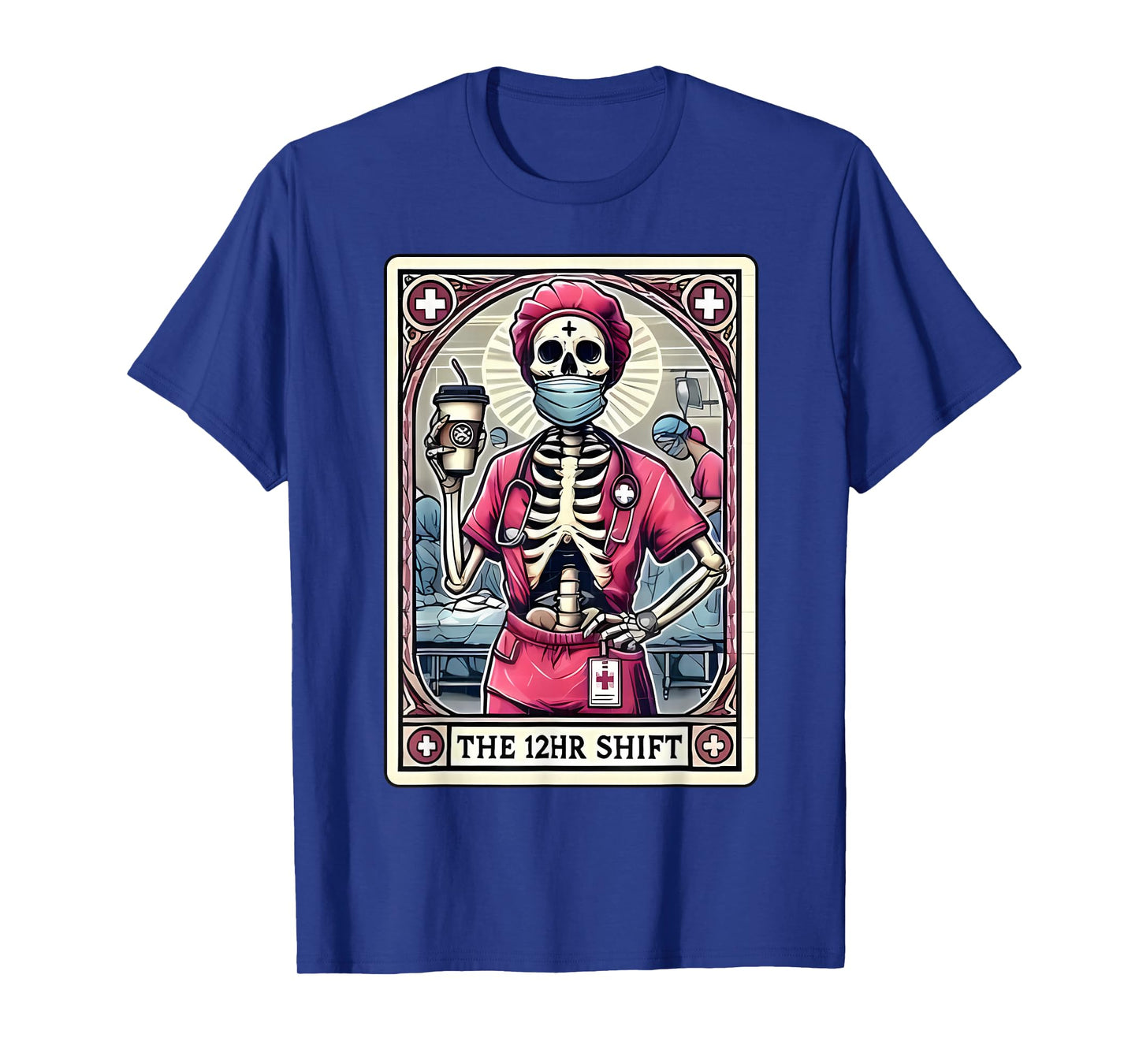12hr Shift Nurse Tarot Card Skeleton Night Shift Nursing T-Shirt