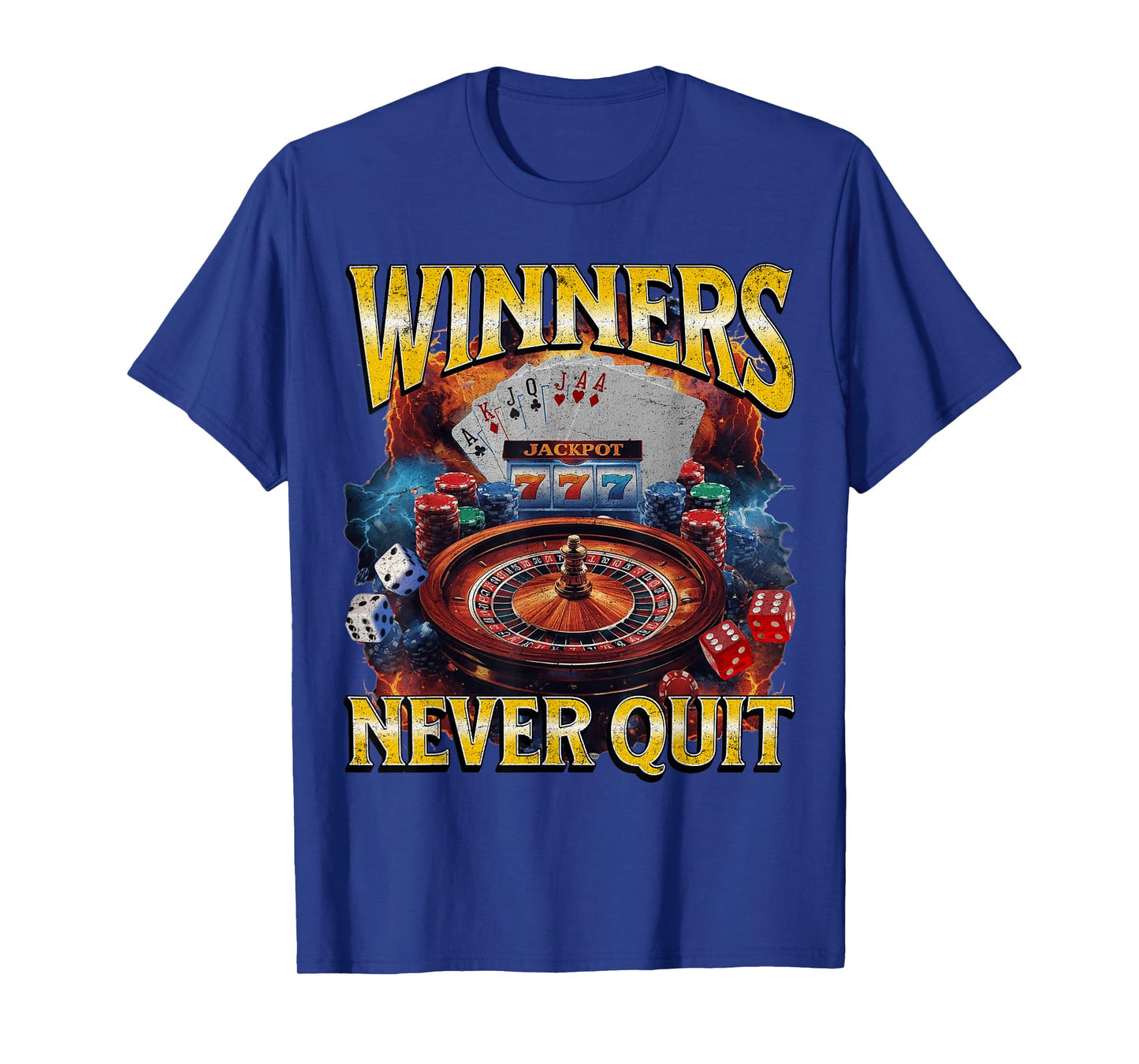 Winners Never Quit Funny Gambling Bootleg Casino T-Shirt