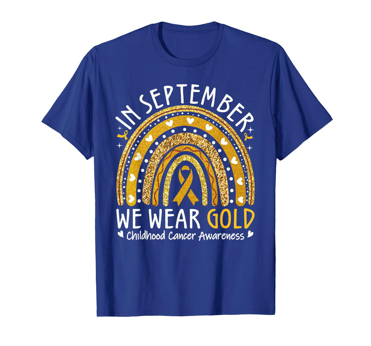 In September We Wear Gold Childhood Cancer Awareness Rainbow T-Shirt