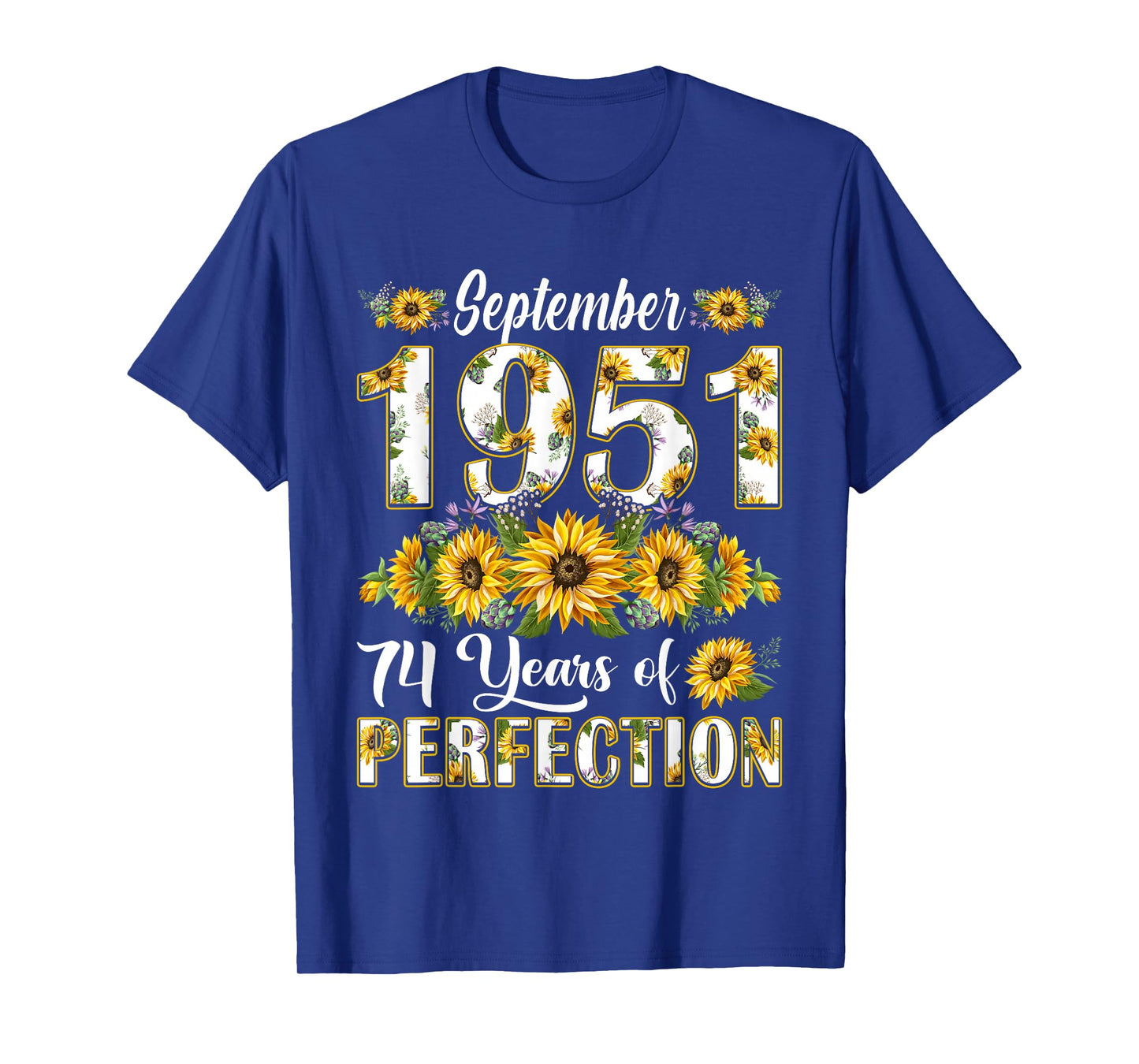 74 Year Old September 1951 Sunflower 74th Birthday Women T-Shirt