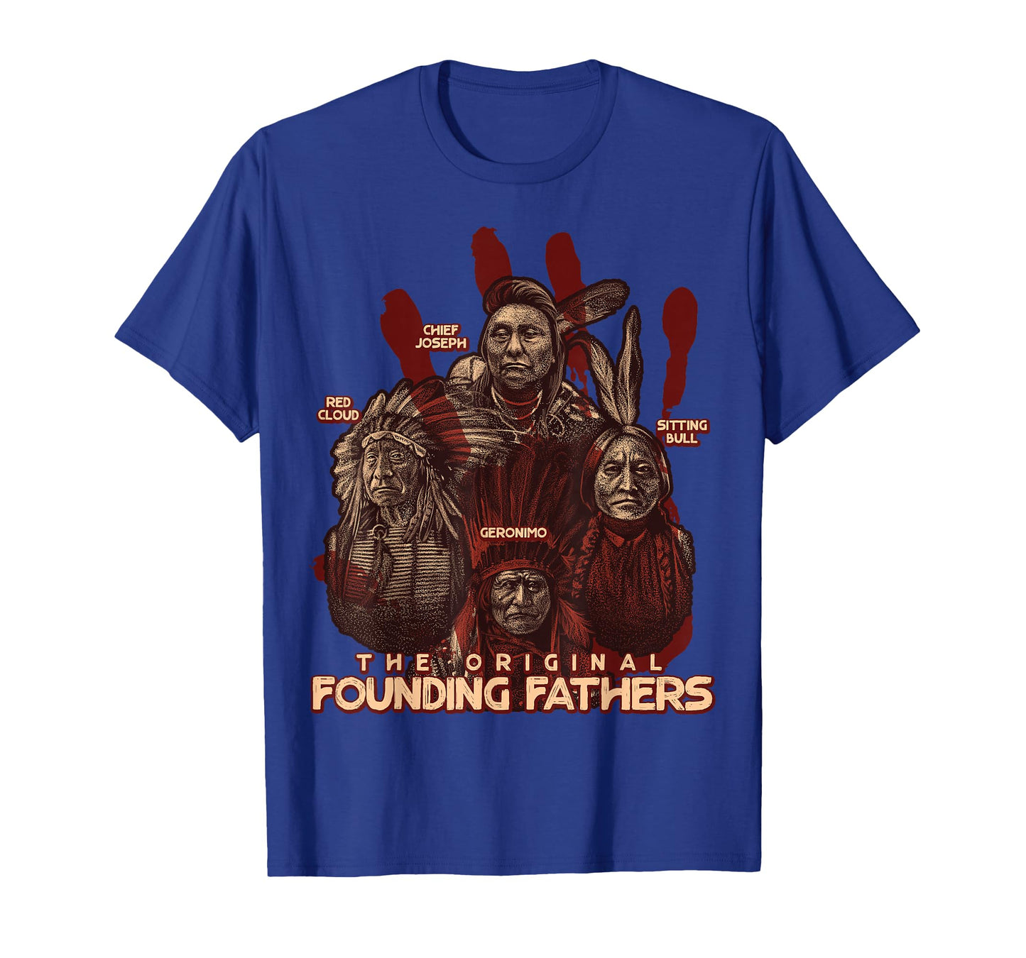 The Original Founding Fathers Native American Themed T-Shirt