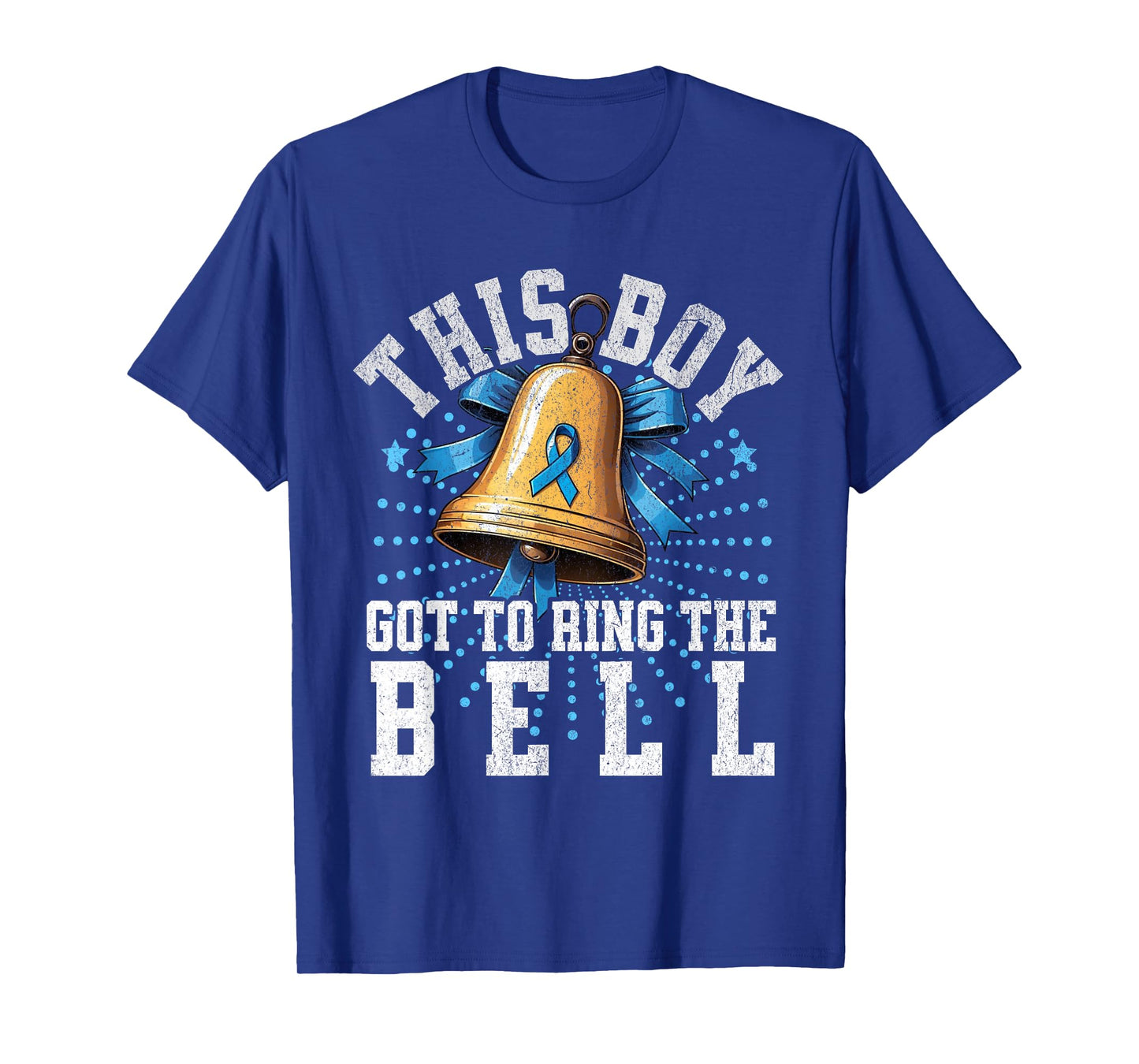 Cute Cancer Awareness Gift - This Boy Got To Ring The Bell T-Shirt