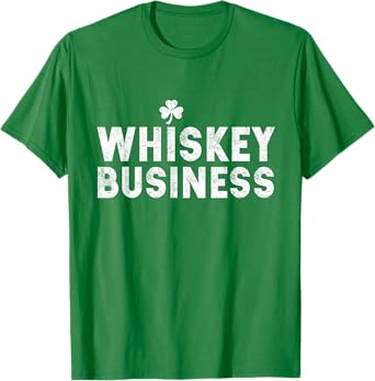 Whiskey Business | St. Patrick's Day grunge Shamrock T-Shirt