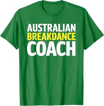Australian Breakdancing Costume Break Dancer Coach Matching T-Shirt
