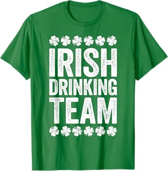 Irish Drinking Team Shirt Funny Men Women St Patricks Day T-Shirt