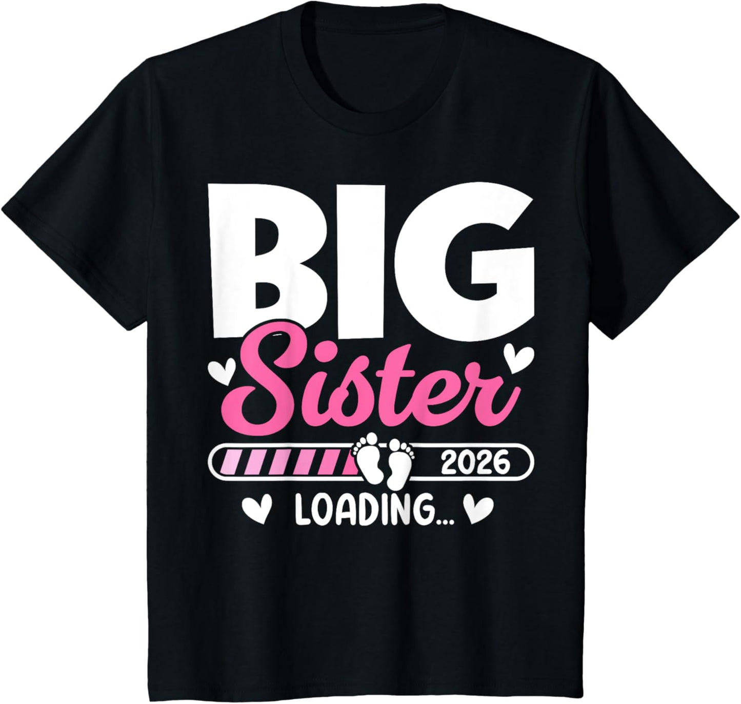 Kids Big Sister Loading 2026, Promoted To Big Sister 2026 Girls T-Shirt