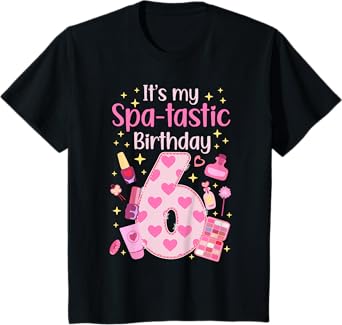 Kids 6th Spa Birthday Six Year Old Spa B-Day Girls Spa Party T-Shirt