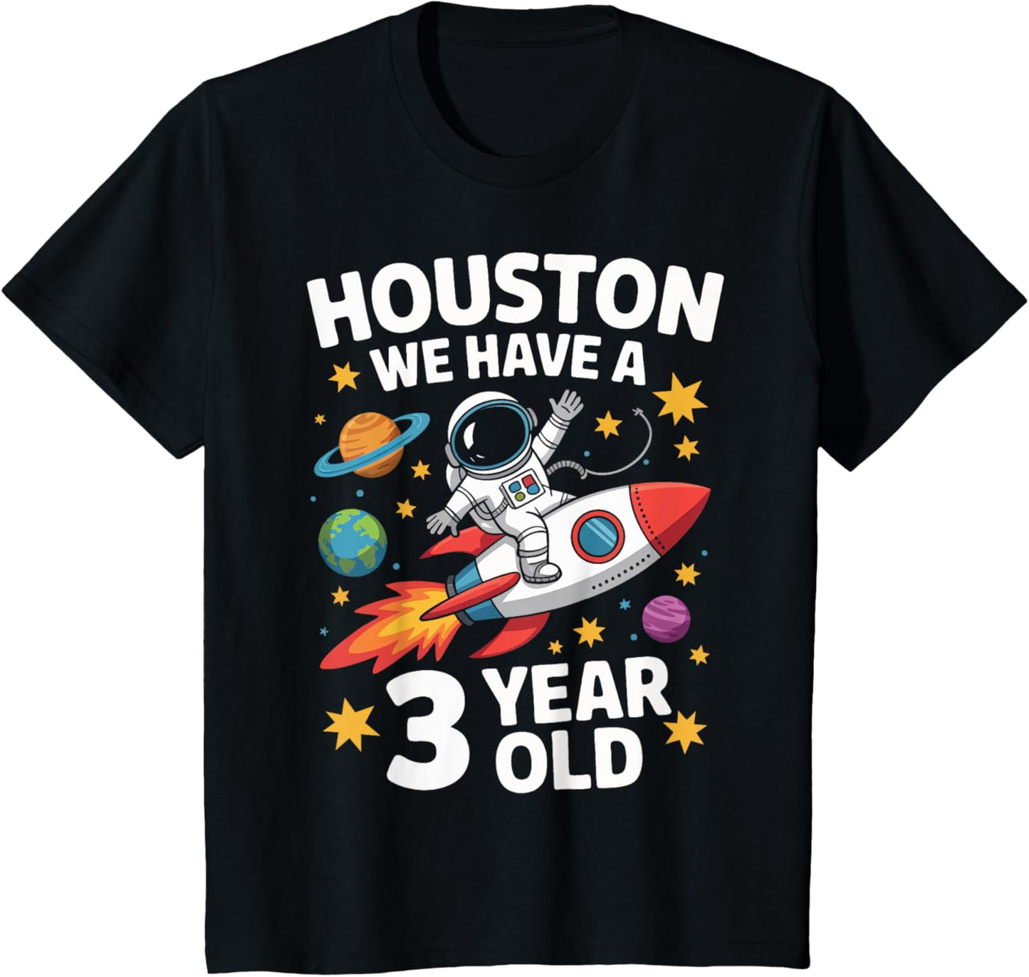 Kids 3Rd Birthday Houston We Have A 3 Year Old Astronaut T-Shirt