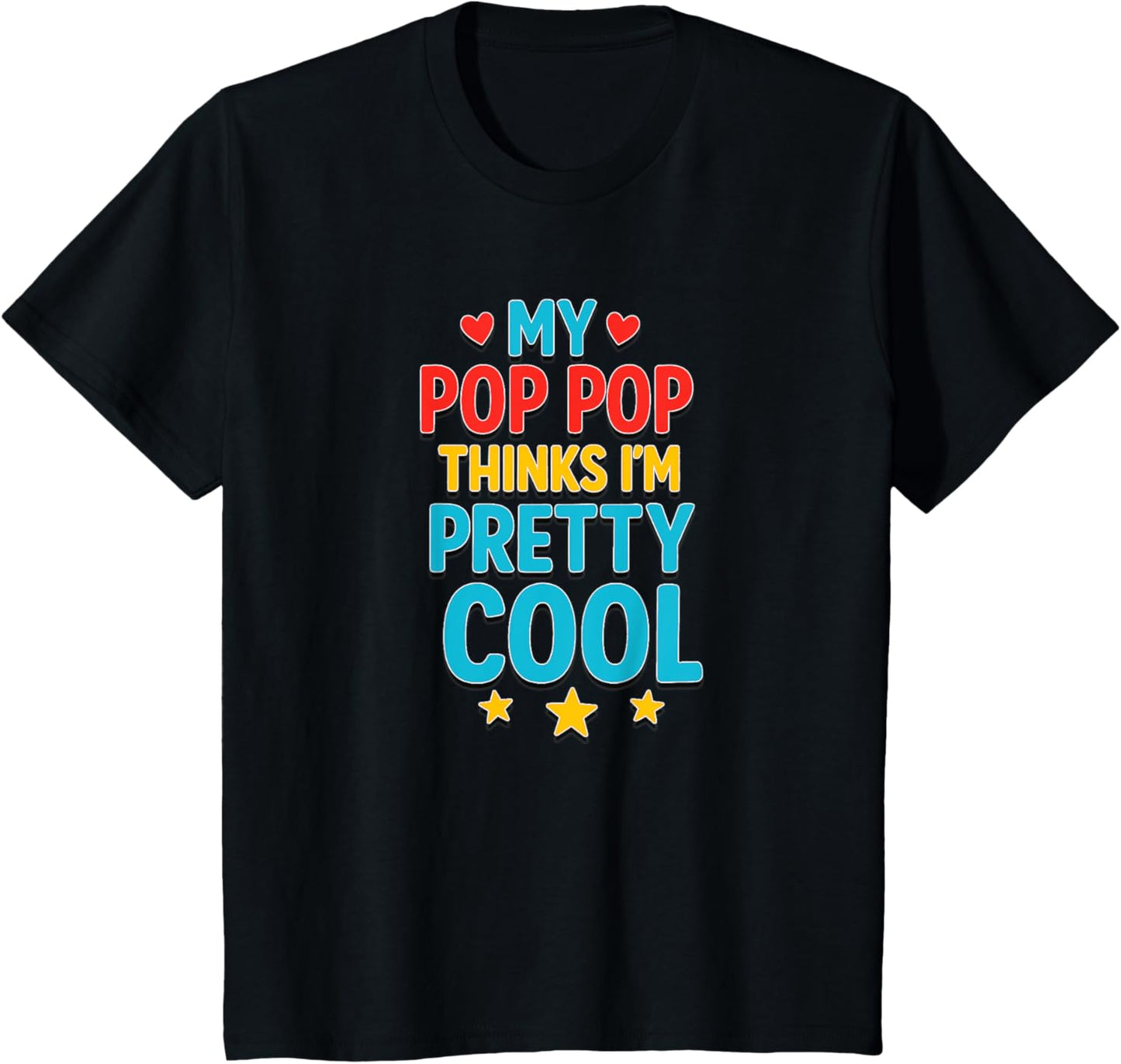 Kids My Pop Pop Thinks I’m Pretty Cool Funny Kids Grandkids T-Shirt