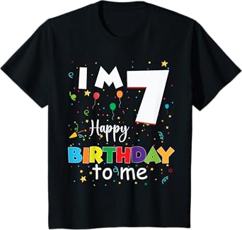 I'm 7 Happy Birthday to Me โ Fun 7th Birthday Party T-Shirt