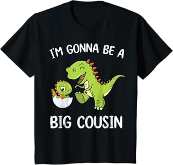 Kids I Am Going To Be a Big Cousin, Promoted To Big Cousin T-Shirt