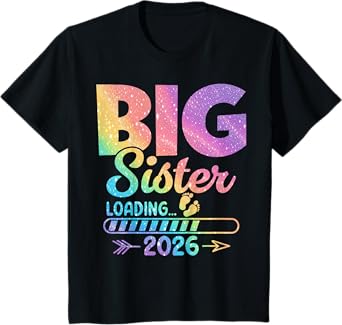 Big Sister Loading 2026, Promoted To Big Sister 2026 Girls T-Shirt