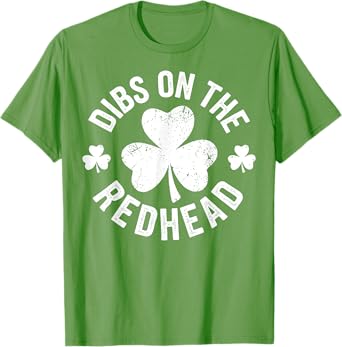 Dibs on the Redhead Funny Irish St Patricks Day Shamrock T-Shirt