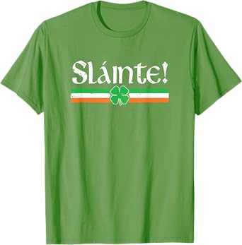 Slainte Shirt Irish Cheers Toast Shamrock St Paddys Day T-Shirt