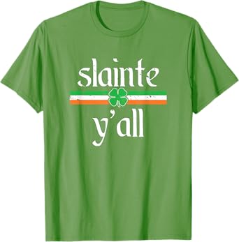 Funny St Patricks Day Shirt Irish Toast Cheers Slainte Y'all T-Shirt