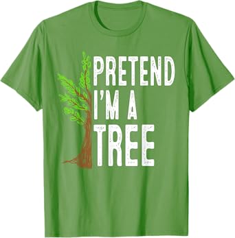 Pretend I'm A Tree Funny Lazy Halloween Costume T-Shirt