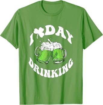 I Love Day Drinking Funny St Patricks Day Love Beers T-Shirt