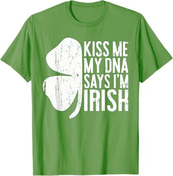 Kiss Me My DNA Says I'm Irish Shirt Funny St Patricks Day T-Shirt