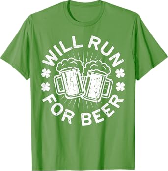 Will Run For Beer Shirt Funny Men Women St Patricks Day T-Shirt