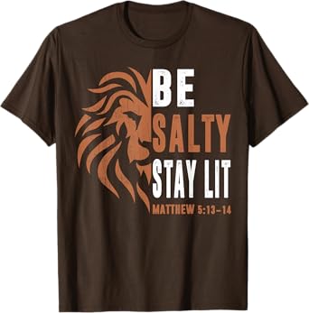 Dad Christian-Shirt Be Salty Stay Lit Men Lion Faith Jesus T-Shirt