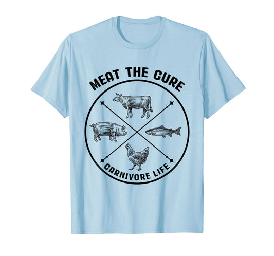 Meat The Cure Carnivore Life Animal Funny T-Shirt