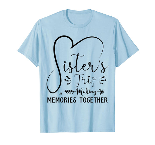 Sisters Trip 2025 Shirt Girls Road Trip 2025 Matching Family T-Shirt
