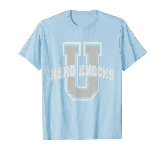 Funny UNIVERSITY of HARD KNOCKS College Entrepreneur School T-Shirt