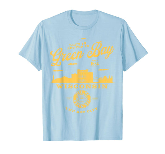Life is Better in Green Bay Wisconsin Vintage Skyline T-Shirt