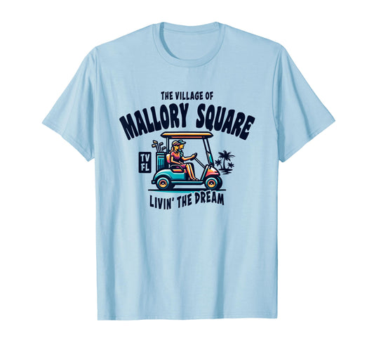The Village of Mallory Square Golf Cart Design T-Shirt