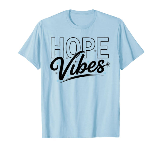 Hope Vibes T-Shirt Simple City Hope T-Shirt